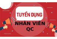 Công ty Trường Giang tuyển Nhân viên Quản lý chất lượng (QC). 